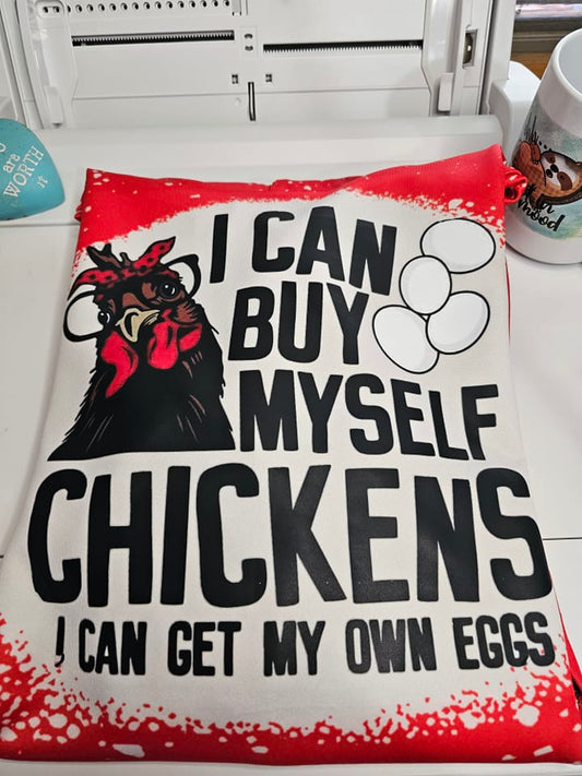 I Can buy myself Chickens